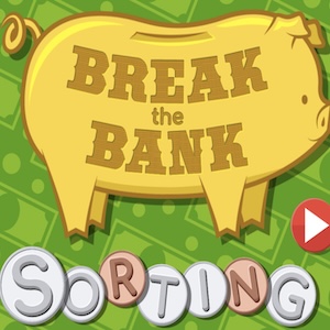Break The Bank Sorting
